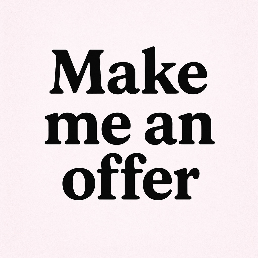 Make Me an Offer!